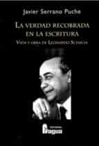 VERDAD RECOBRADA EN LA ESCRITURA,LA, de JAVIER SERRANO PUCHE | portada del libro