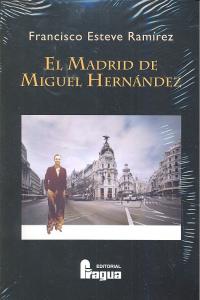 El Madrid de Miguel Hernández, de ESTEVE | portada del libro