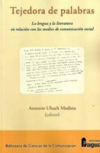 Tejedora de palabras, de ANTONIO UBACH MEDINA | portada del libro