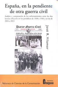 España, en la pendiente de otra Guerra Civil, de RODRíGUEZ VILAMOR | portada del libro