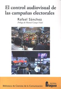 EL CONTROL AUDIOVISUAL DE LAS CAMPAÑAS ELECTORALES, de SANCHEZ | portada del libro