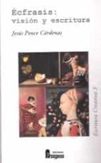 Écfrasis: visión y escritura., de Jesús Ponce Cárdenas | portada del libro