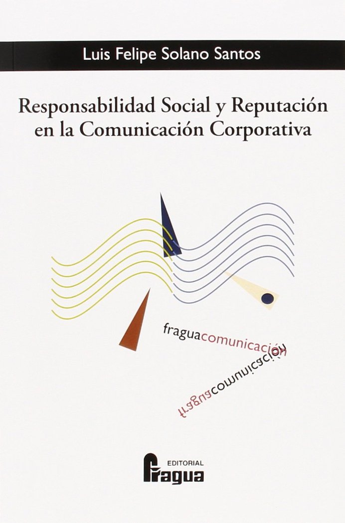 Responsabilidad Social y Reputación en la Comunicación Corporativa, de SOLANO SANTOS | portada del libro