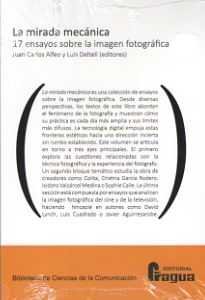 La mirada mecánica. 17 ensayos sobre la imagen fotográfica., de ALFEO ALVAREZ, Juan Carlos | portada del libro