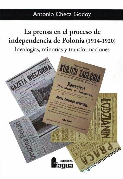 La prensa en el proceso de independencia de Polonia (1914-1920), de CHECA GODOY, Antonio | portada del libro