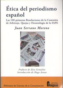 Ética del periodismo español., de SERRANO MORENO, Juan | portada del libro