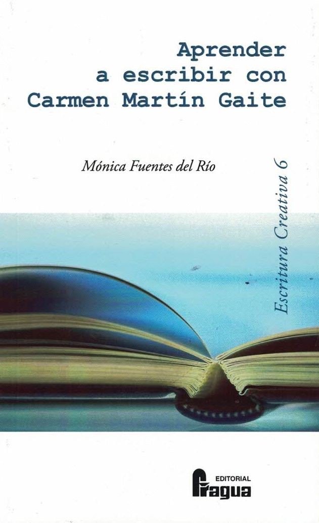 APRENDER A ESCRIBIR CON CARMEN MARTIN GAITE, de FUENTES DEL RIO, MONICA | portada del libro