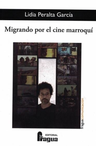 Migrando por el cine marroquí, de PERALTA GARCIA, Lidia | portada del libro