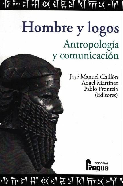 Hombre y logos. Antropología y comunicación, de JESúS PONCE CARDENAS (ED.) | portada del libro