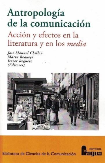 Antropología de la comunicación. Acción y efectos en la literatura y en los media | portada del libro