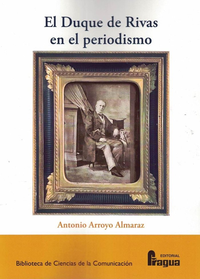 El Duque de Rivas en el periodismo, de ARROYO ALMARAZ, Antonio | portada del libro