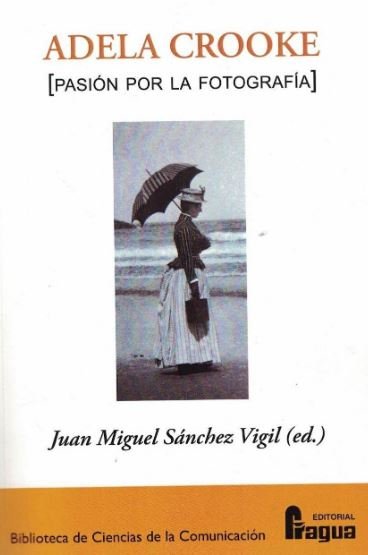 Adela Crooke [Pasión por la fotografía] | portada del libro