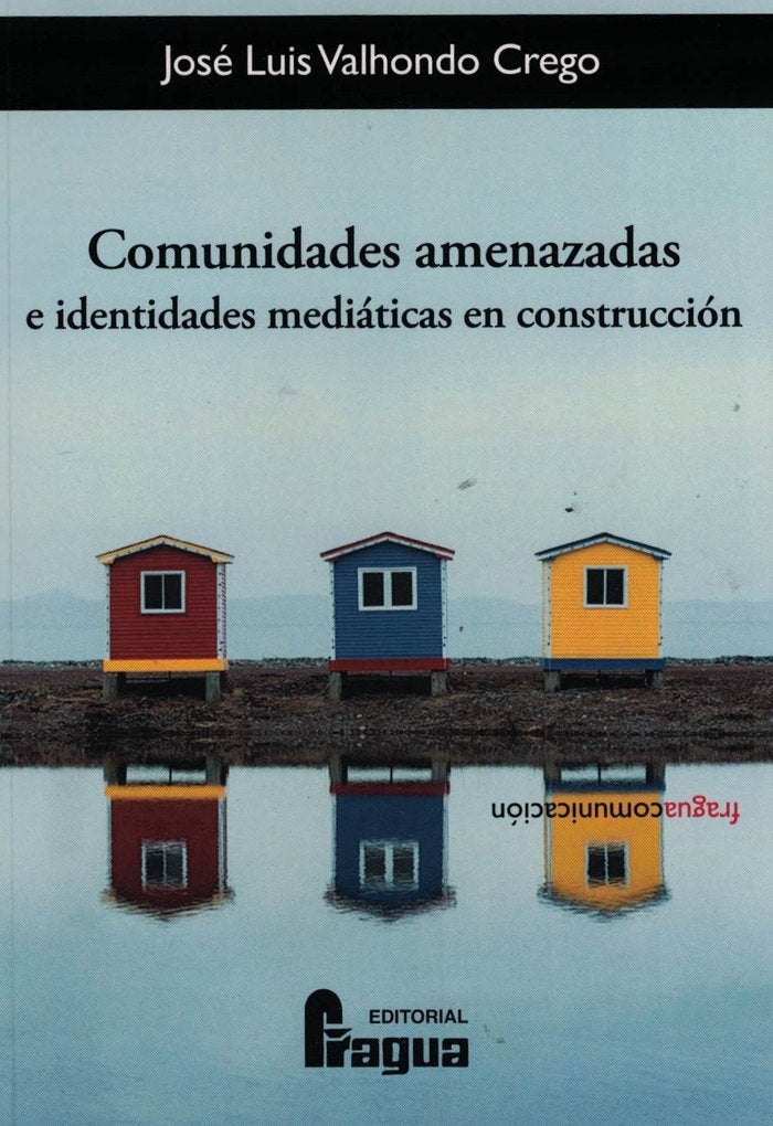 COMUNIDADES AMENZADAS E IDENTIDADES MEDIATICAS EN CONSTRUCC | portada del libro