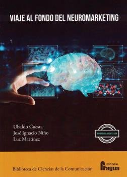 Viaje al fondo del neuromarketing, de Cuesta, Ubaldo | portada del libro