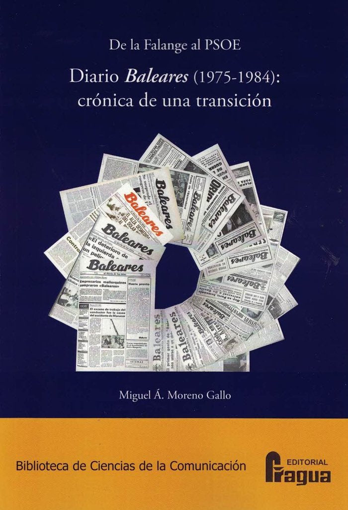 De la Falange al PSOE. Diario Baleares (1975-1984): crónica de una transición., de MORENO GALLO, Miguel A. | portada del libr