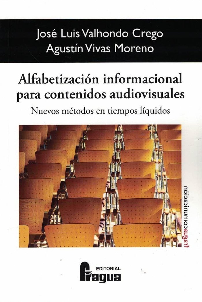 ALFABETIZACION INFORMACIONAL PARA CONTENIDOS AUDIOVISUALES: NUEVO, de VALHONDO CREGO, JOSE LUIS | portada del libro