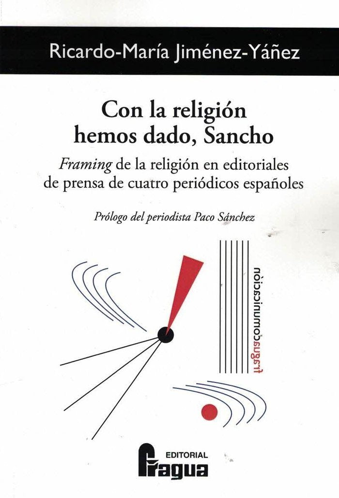 CON LA RELIGION HEMOS DADO, SANCHO, de JIMENEZ-YAÑEZ, RICARDO-MARIA | portada del libro