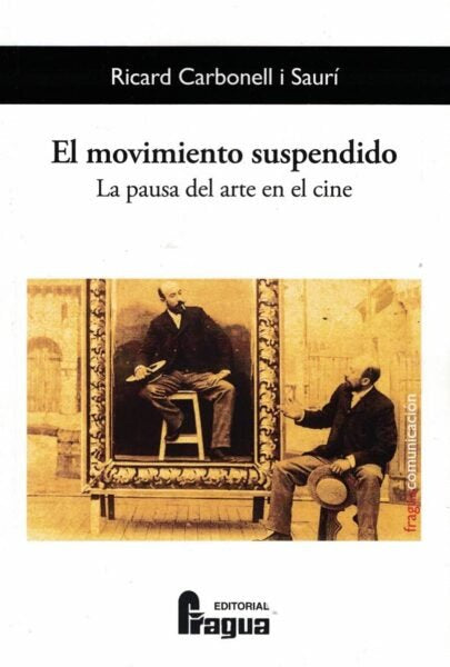 El movimiento suspendido. La pausa del arte en el cine. | portada del libro