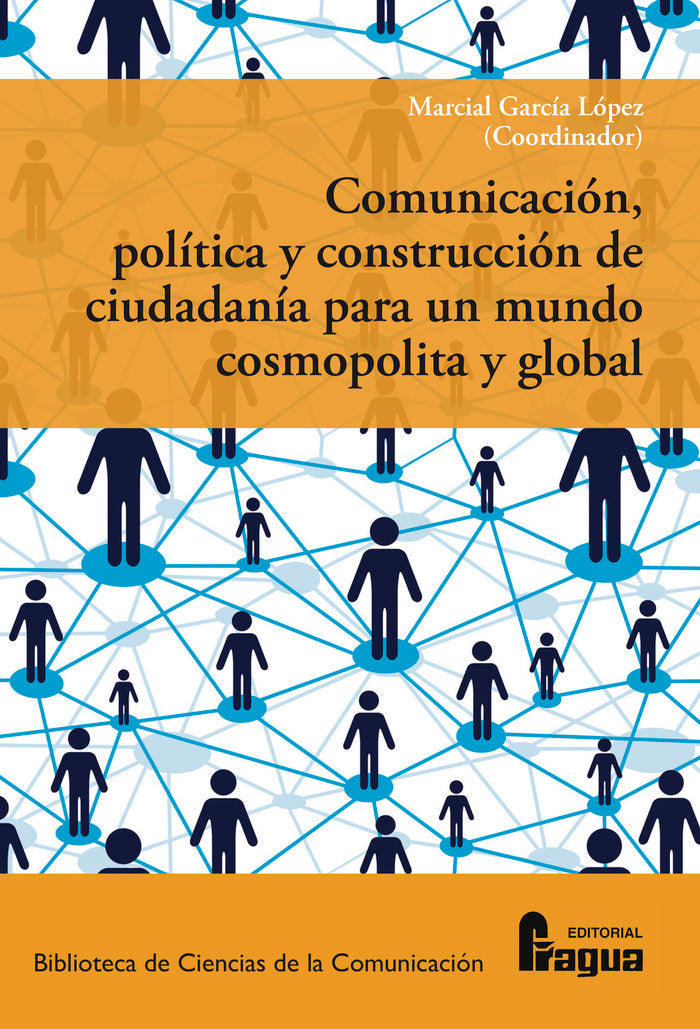 COMUNICACION POLITICA Y CONSTRUCCION DE CIUDADANIA PARA UN, de MARCIAL GARCIA LOPEZ | portada del libro