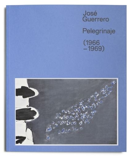 CATALOGO JOSE GUERRERO. PELEGRINAJE, de GUERRERO | portada del libro
