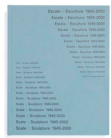 ESCALA: ESCULTURA 1945-2000, de FUNDACIÓN JUAN MARCH | portada del libro