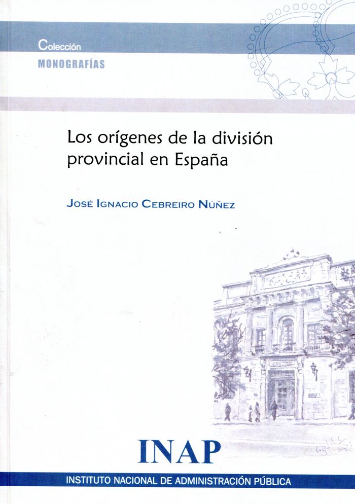 Los orígenes de la división provincial en España, de Cebreiro Núñez | portada del libro