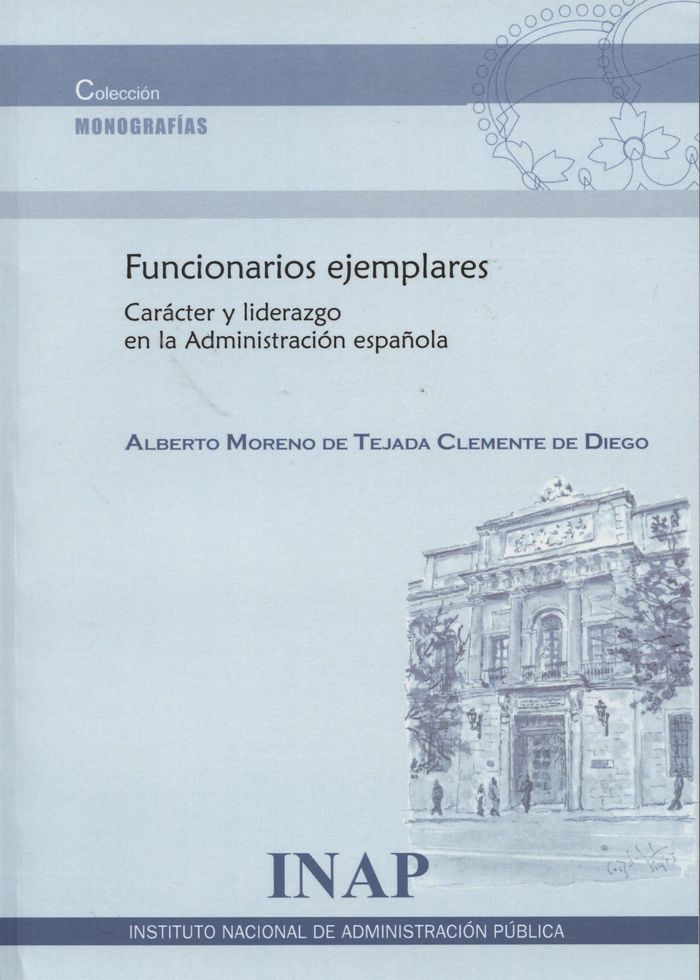 Funcionarios ejemplares, de Moreno de Tejada Clemente de Diego | portada del libro