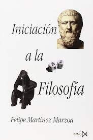 Iniciación a la filosofía, de Martínez Marzoa, Felipe | portada del libro