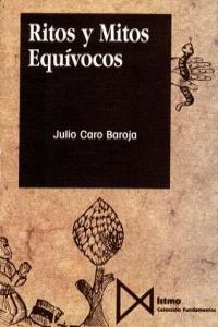 Ritos y Mitos Equ?vocos, de Caro Baroja, Julio | portada del libro