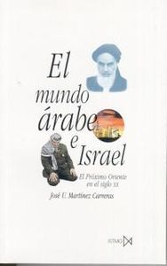 El mundo árabe e Israel, de Martínez Carreras, José U. | portada del libro