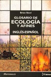 Glosario de ecología y afines, de Steel, Brian | portada del libro