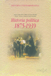 Historia política, 1875-1939, de Avilés Farré | portada del libro