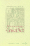 Estudios sobre la Celestina, de López-Ríos (ed.), Santiago | portada del libro