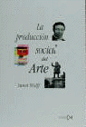 La producción social del arte, de Wolff | portada del libro