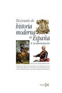 Diccionario de historia moderna de Espa?a, de Martínez Ruiz (dir.), Enrique | portada del libro