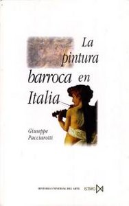 La pintura barroca en Italia, de Pacciarotti, Giuseppe | portada del libro