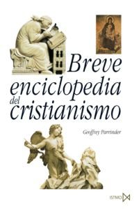 Breve enciclopedia del cristianismo, de Parrinder, Geoffrey | portada del libro