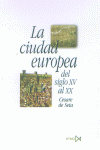 La ciudad europea del siglo XV al XX, de Seta, Cesare de | portada del libro