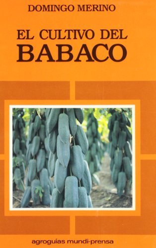 El cultivo del Babaco, de MERINO , D. | portada del libro