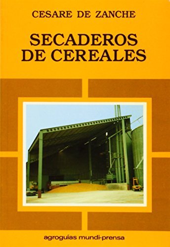 SECADEROS DE CEREALES, de DE ZANCHE | portada del libro