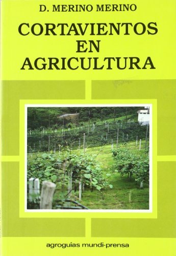 Cortavientos en agricultura, de MERINO MERINO | portada del libro