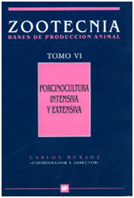 Porcinoculturaáintensivaáyáextensiva.áTomoáVI.áZootecnia-Basesádeáproducciónáanimaláá, de BUXADÉ CARBÓ , CARLOS | portada del