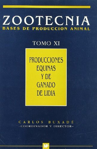 Produccionesáequinasáyádeáganadoádeálidia.áZootecniaáTomoáXI, de BUXADÉ CARBÓ , CARLOS | portada del libro