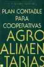 Plan contable para cooperativas agroalimentarias, de IRURETAGOYENA OSUNA , M.T. | portada del libro