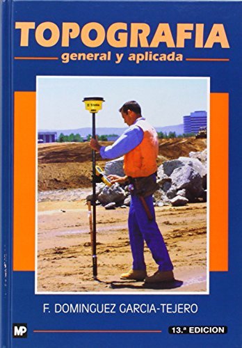 Topografía. General y aplicada, de DOMÍNGUEZ GARCÍA-TEJERO , F. | portada del libro