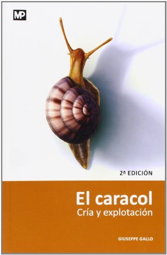 Elácaracol.áCríaáyáexplotación.á2ªáed.áRev.áyáampl.áReimp., de GALLO , GIUSEPPE | portada del libro