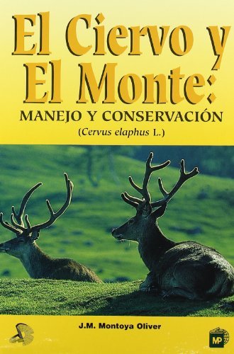 Eláciervoáyáelámonte:áManejoáyáconservación, de MONTOYA OLIVER , J.M | portada del libro