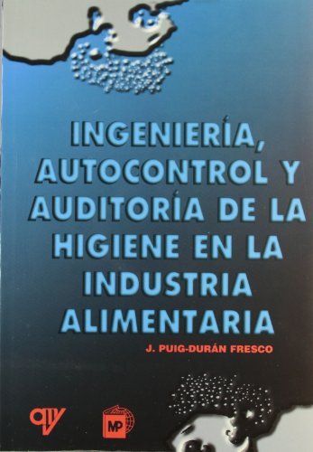 INGENIERIA, AUTOCONTROL Y AUDITORIA DE LA HIGIENE, de PUIG-DURAN FRESCO | portada del libro