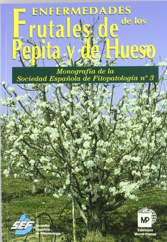 Enfermedadesádeálosáfrutalesádeápepitaáyádeáhueso, de SOCIEDAD ESPAÃ‘OLA DE FITOPATOLOGÃA | portada del libro