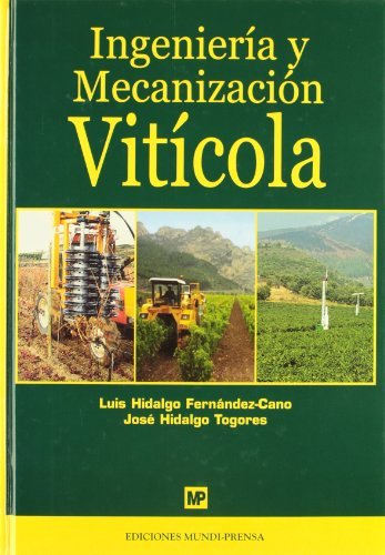Ingeniería y mecanización vitícola, de HIDALGO FERNÁNDEZ-CANO , LUIS | portada del libro